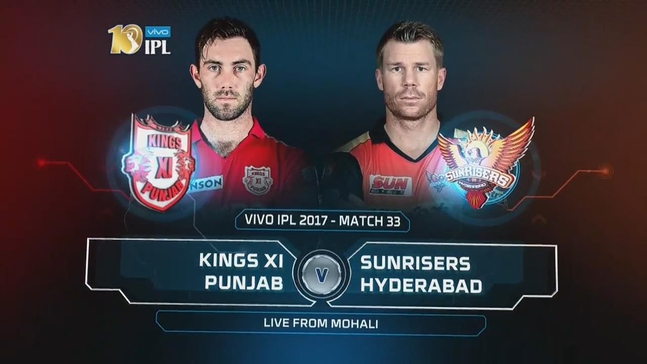 IPL 2017 M33: KXIP vs SRH – Match Highlights