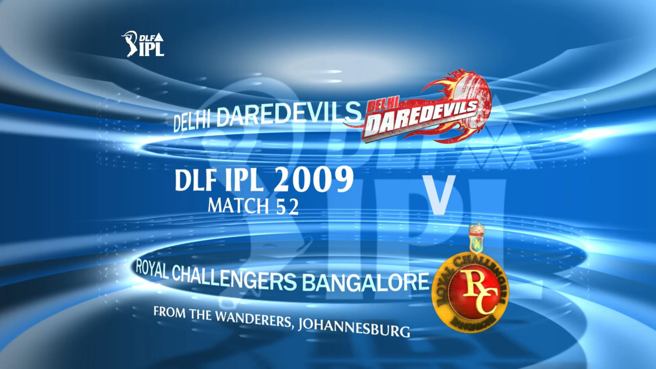 IPL 2009 Match 52 Highlights DD vs RCB