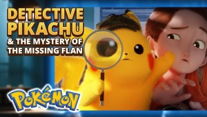 Detective Pikachu & the Mystery of the Missing Flan [English]
