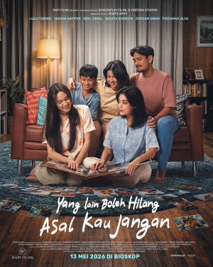 Yang Lain Boleh Hilang Asal Kau Jangan - 123Movies