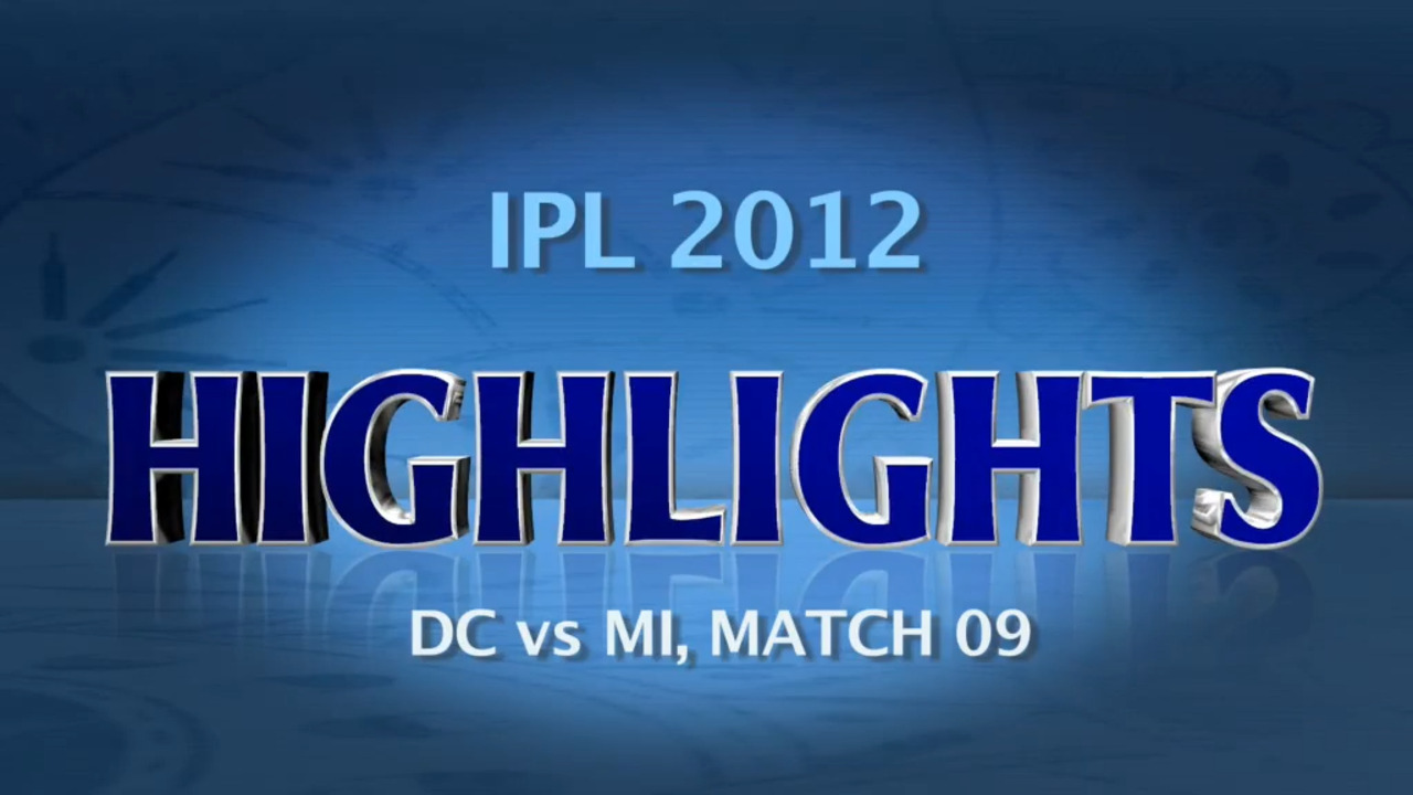 IPL 2012 Match 9 – DC vs MI: Highlights background
