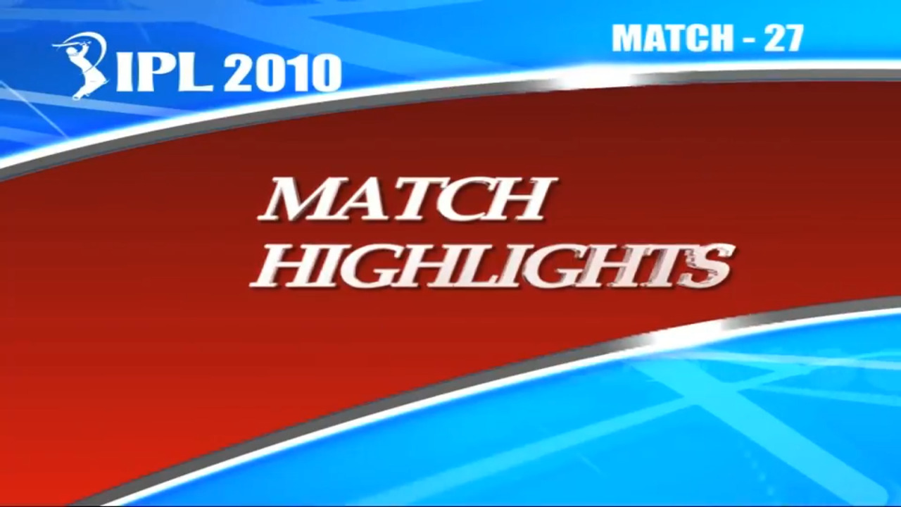 IPL 2010 Match 27 Highlights MI vs KXIP background