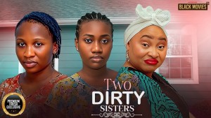 TWO DIRTY SISTERS