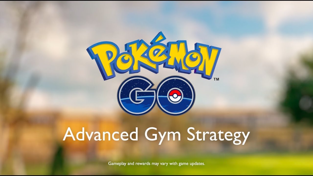 Pokémon GO - Advanced Gym Strategy background