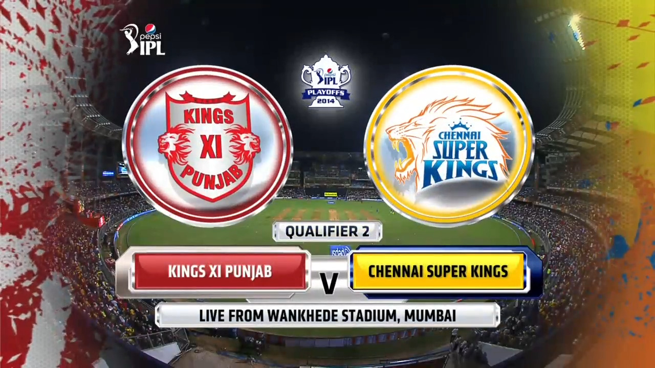 IPL 2014 Q2: KXIP vs CSK– Match Highlights background