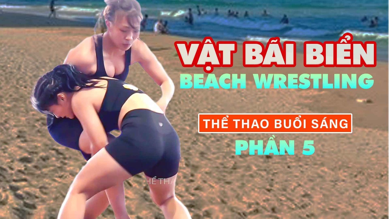 VẬT BÃI BIỂN NỮ - CỰC ĐẸP. p5 -Vietnamese Women's Beach Wrestling background