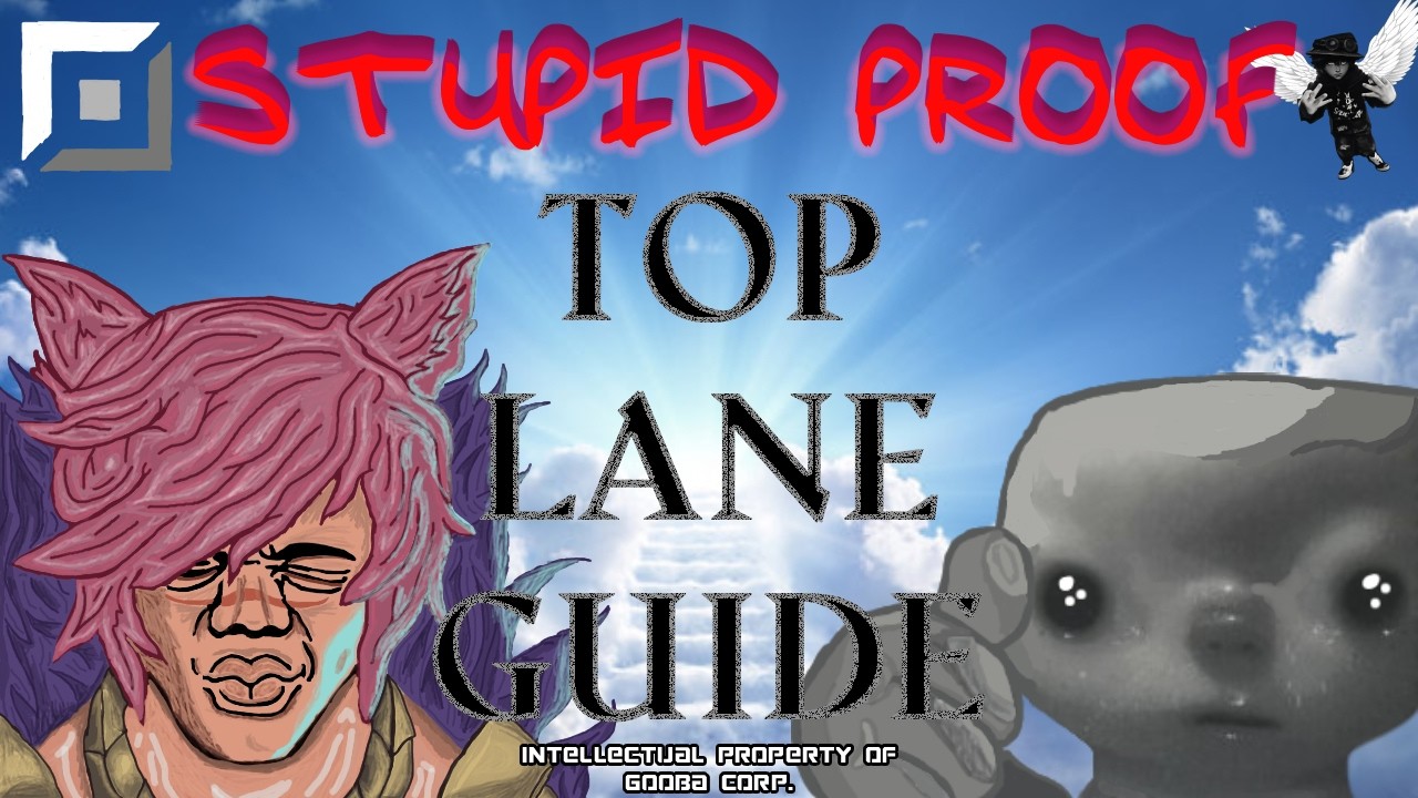 TOP LANE GUIDE (STUPIDPROOF) background