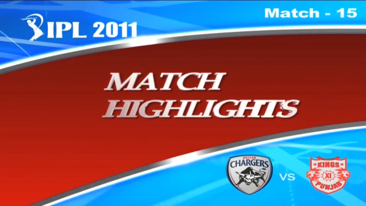 IPL 2011 Match 15 Highlights DC vs KXIP