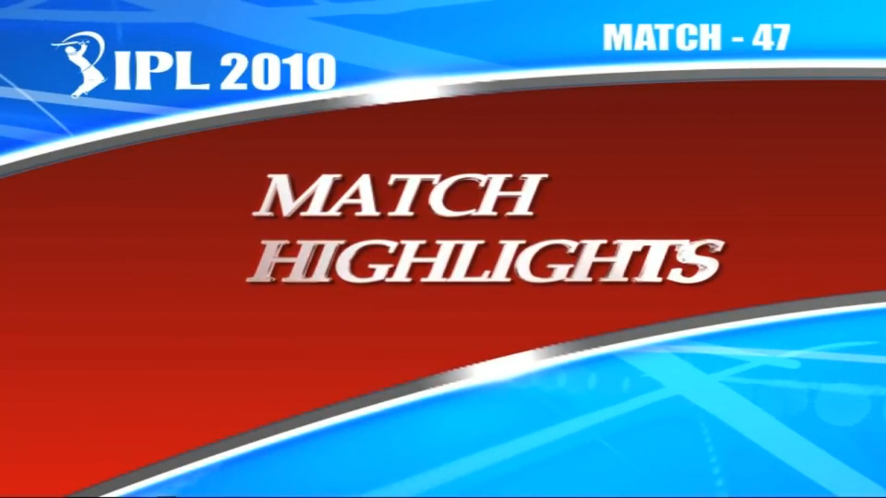 IPL 2010 Match 47 Highlights MI vs DD