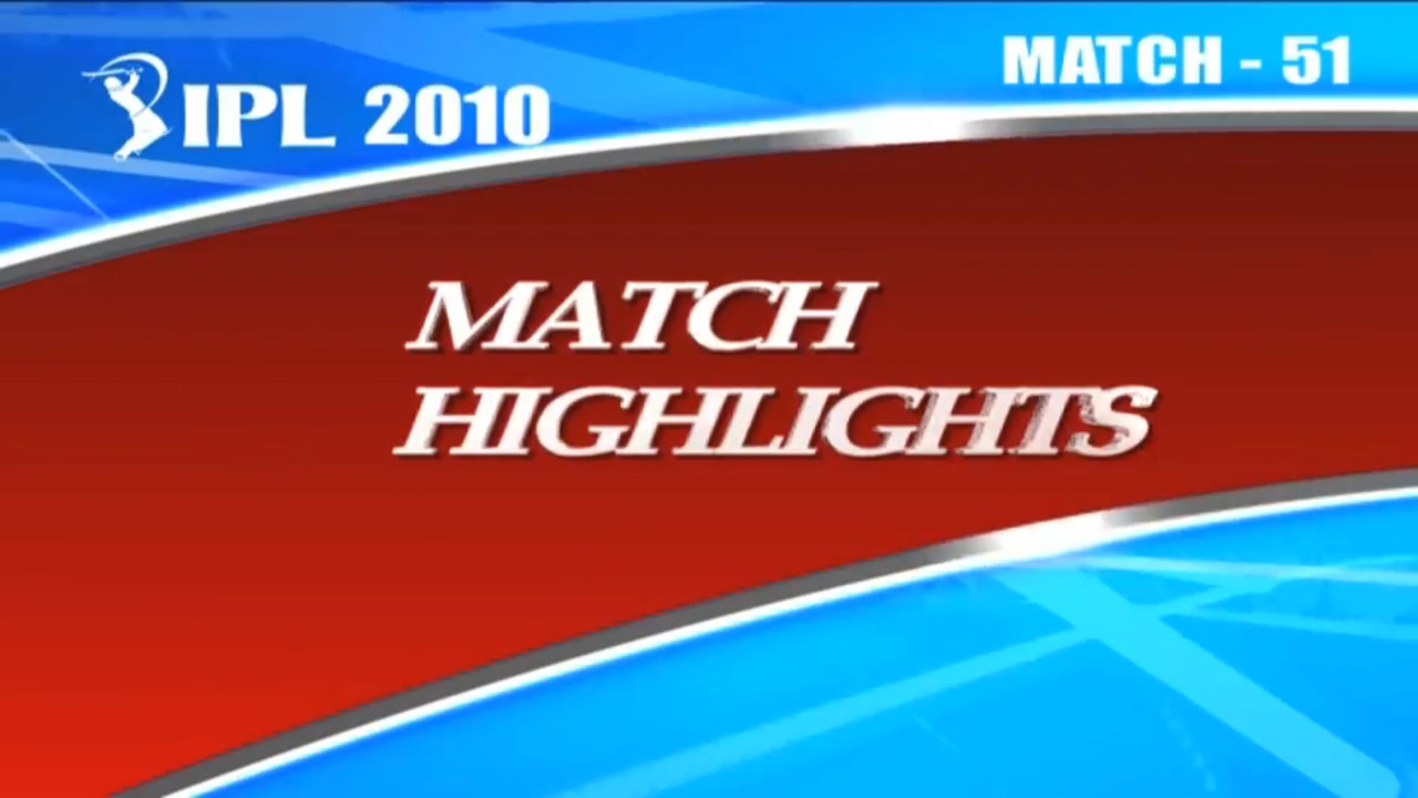 IPL 2010 Match 51 Highlights KXIP vs DC