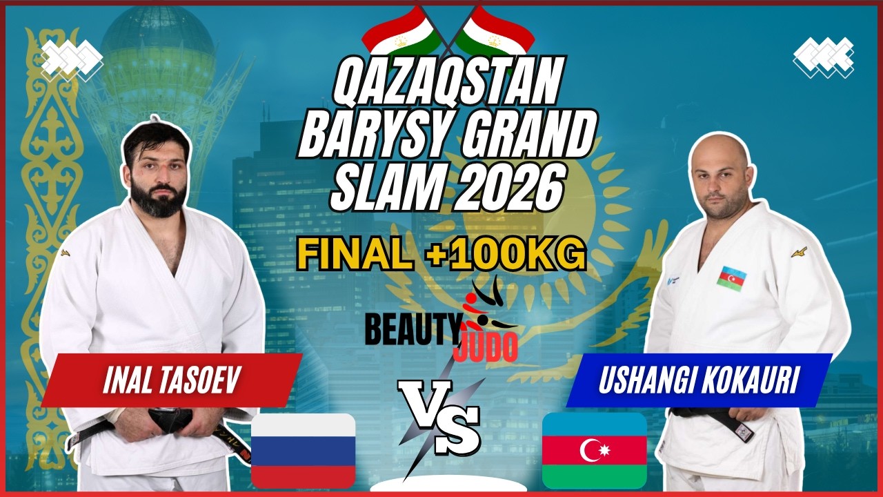 π Final +100Kg | Inal TASOEV (RUS) vs Ushangi KOKAURI (AZE) | Qazaqstan Barysy Grand Slam 2026 π
