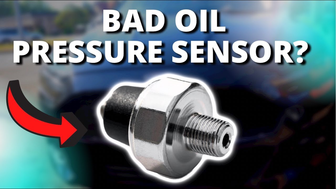SYMPTOMS OF A BAD OIL PRESSURE SENSOR background