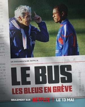The Bus: A French Football Mutiny
