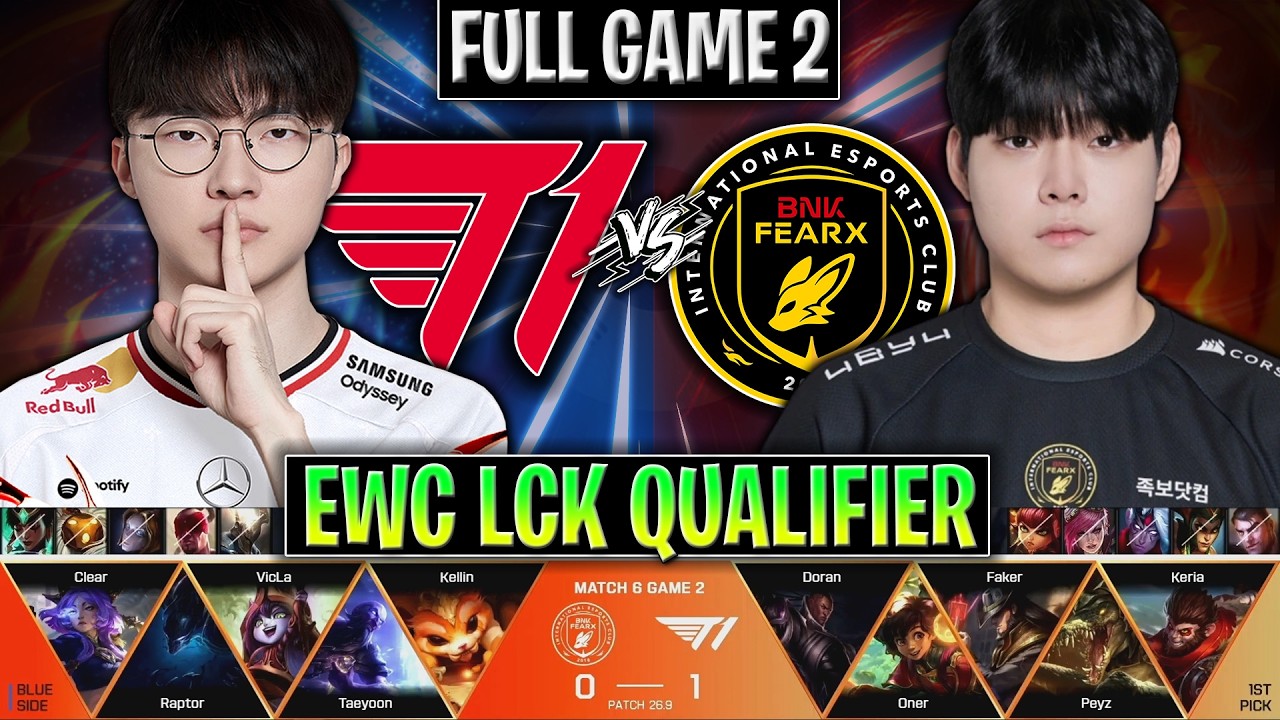 T1 vs BFX GAME 2 EWC LCK QUALIFIER 2026 DAY 3 | FULL GAME | T1 vs BNK FEARX EWC 2026