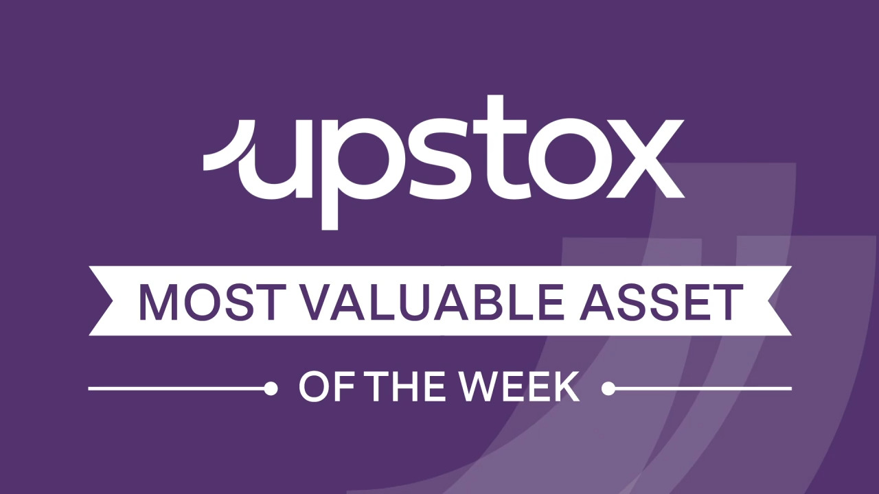 Upstox Most Valuable Assets of Week 3