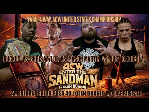 ACW US Championship: Fatal 4 Way, Ruckus, Wylde, Justice, Mason - #ACW Enter the Sandman background