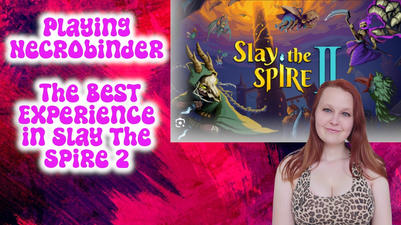 Playing Necrobinder: The Best Experience in Slay the Spire 2
