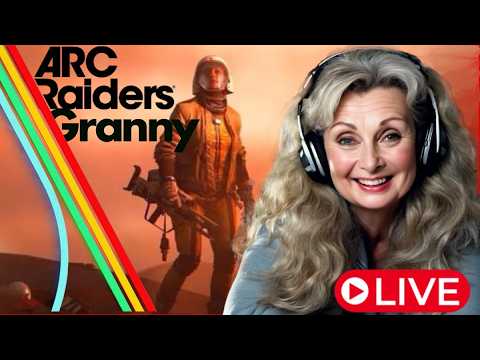 💙Raider Granny👩🦳Expedition (Workshop & Blueprint Speedrun!)🐤Arc Raiders Songs!🐤Join the Fun!🤣