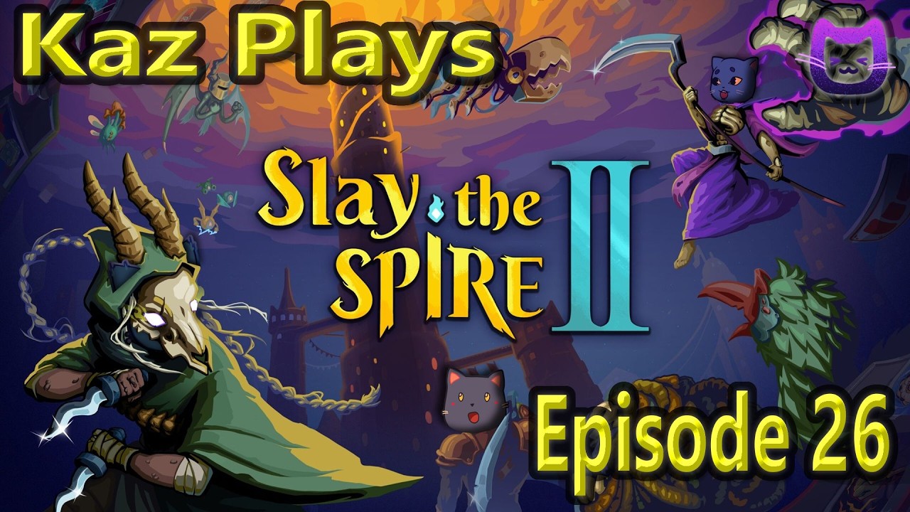 Kaz Plays - Slay The Spire 2 Episode 26: Overwhelming Strength