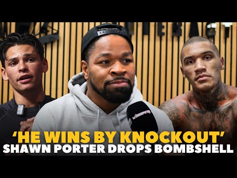 ‘I SPARRED 4 ROUNDS WITH CONOR BENN AND’ Shawn Porter DROPS BOMBSHELL PREDICTION ON RYAN GARCIA BOUT