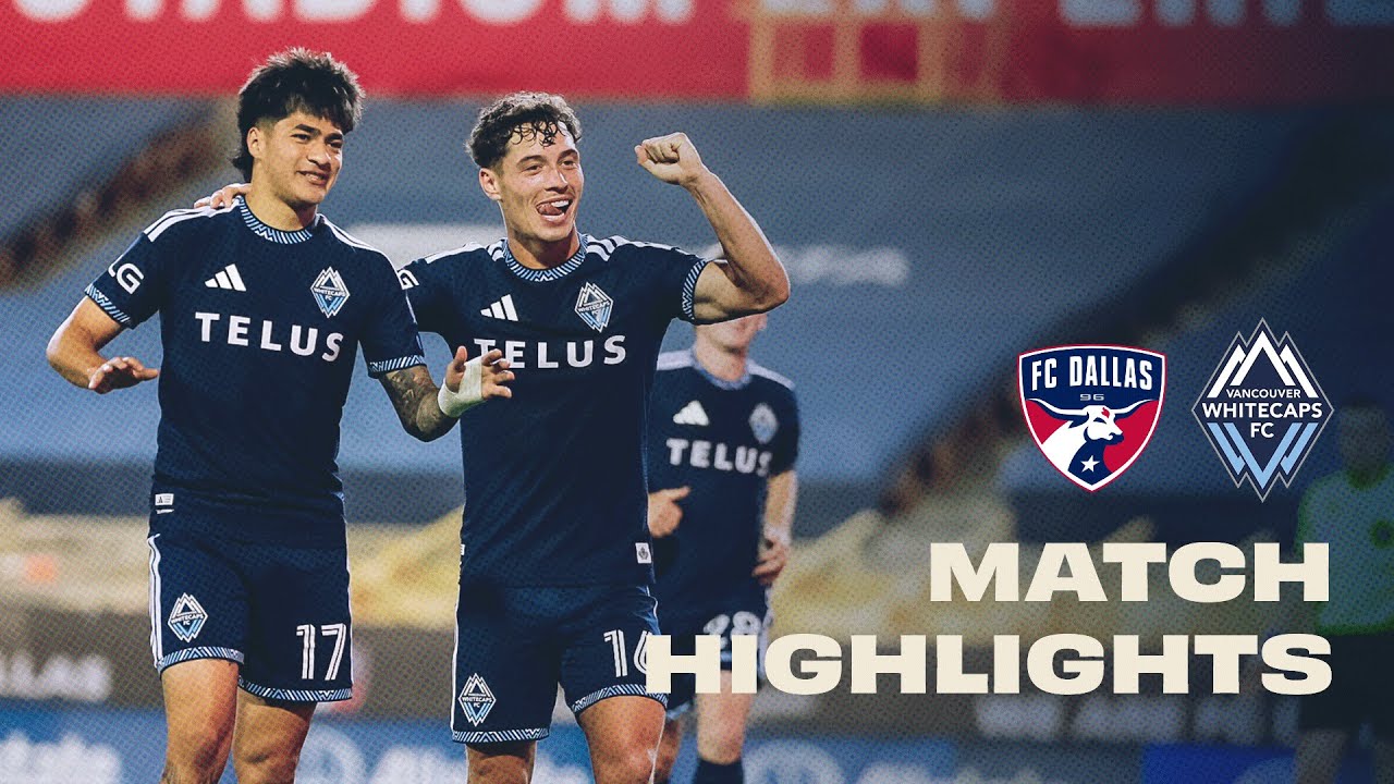 Dealin' with Dallas ๐ค | FC Dallas vs. Vancouver Whitecaps FC HIGHLIGHTS