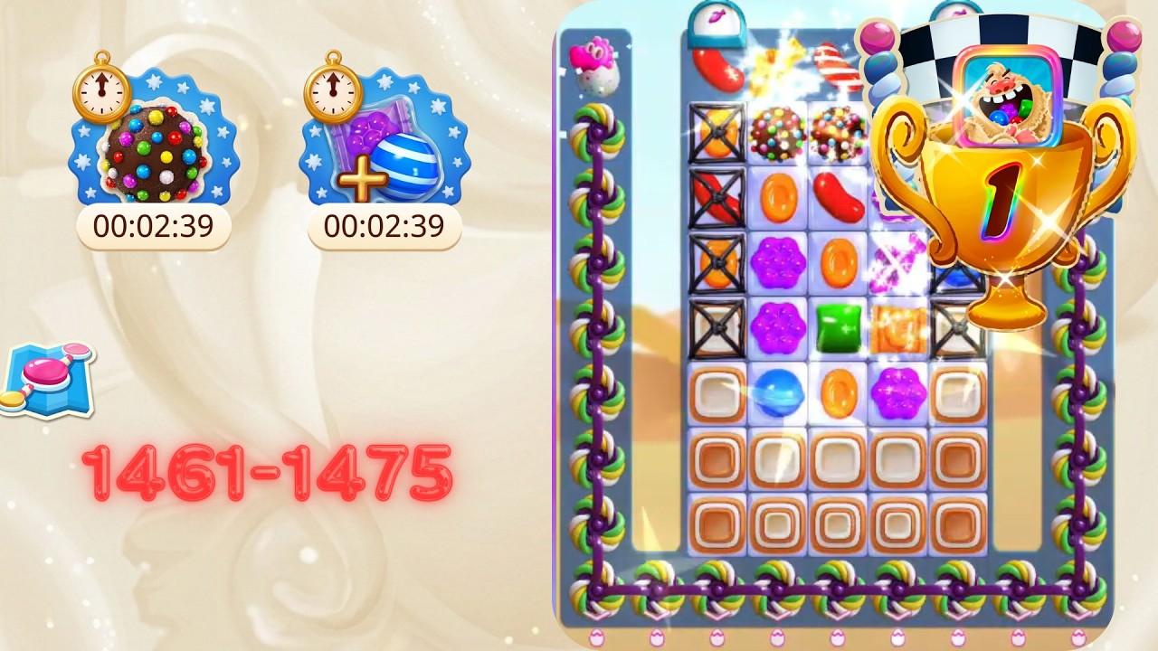 CANDY CRUSH SAGA | Levels 1461-1475: RELAXING WITH BOOSTERS π¬β¨