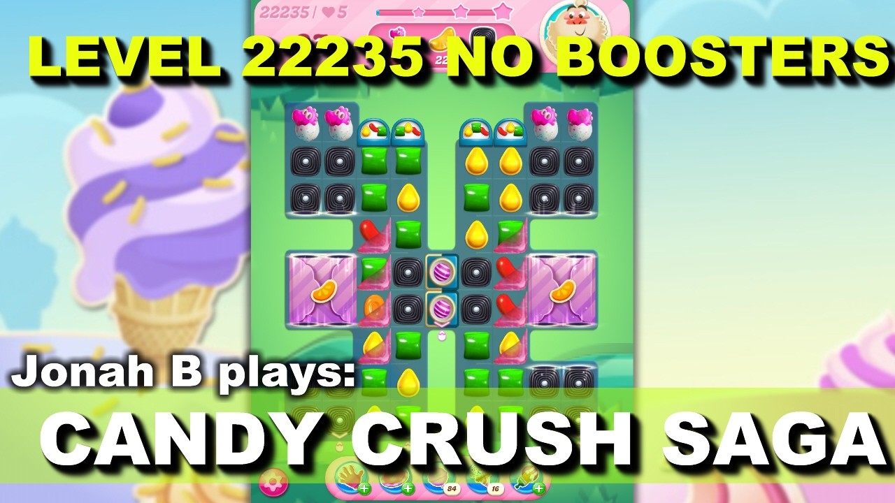 Candy Crush Saga Level 22235 No Boosters