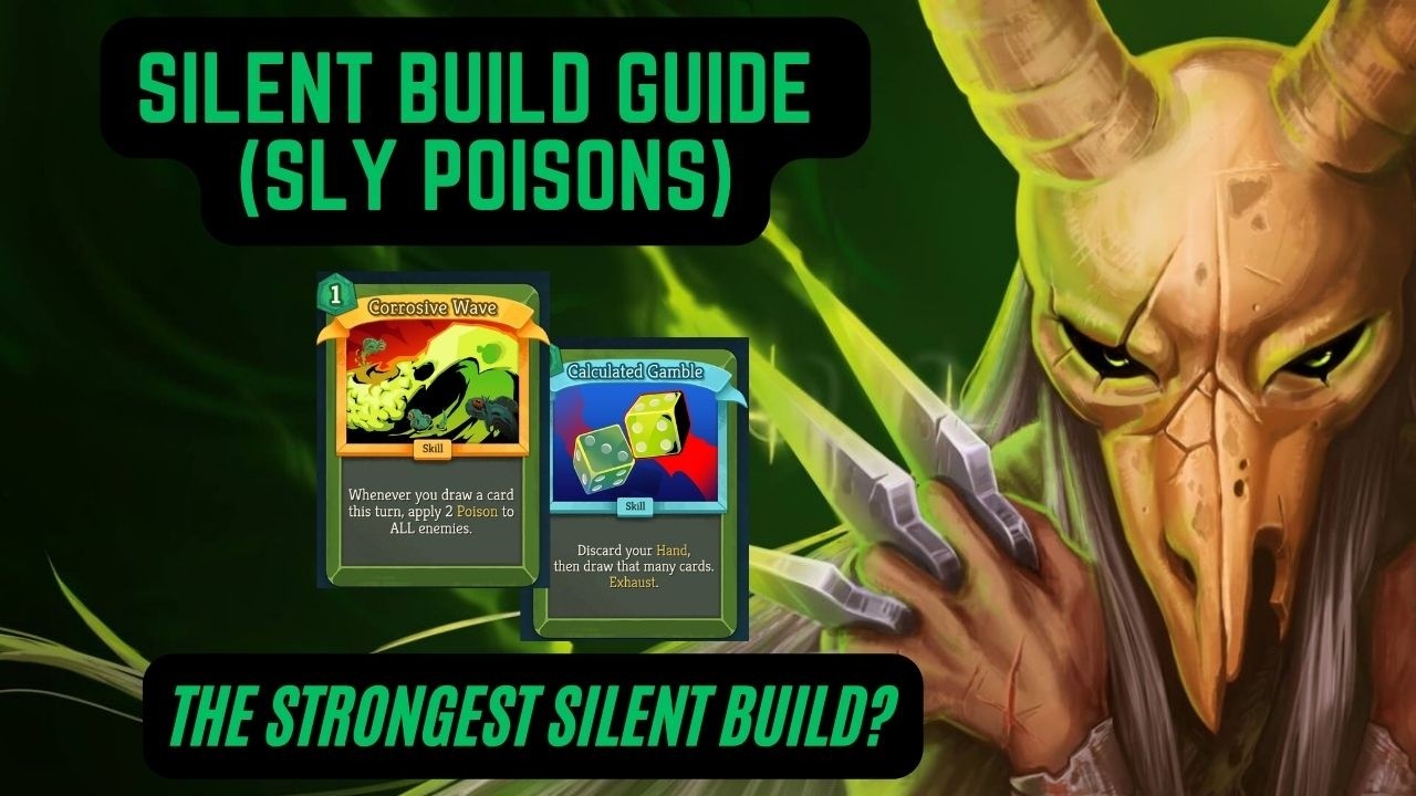 Slay the Spire 2: Silent Build Guide (Sly Poisons)