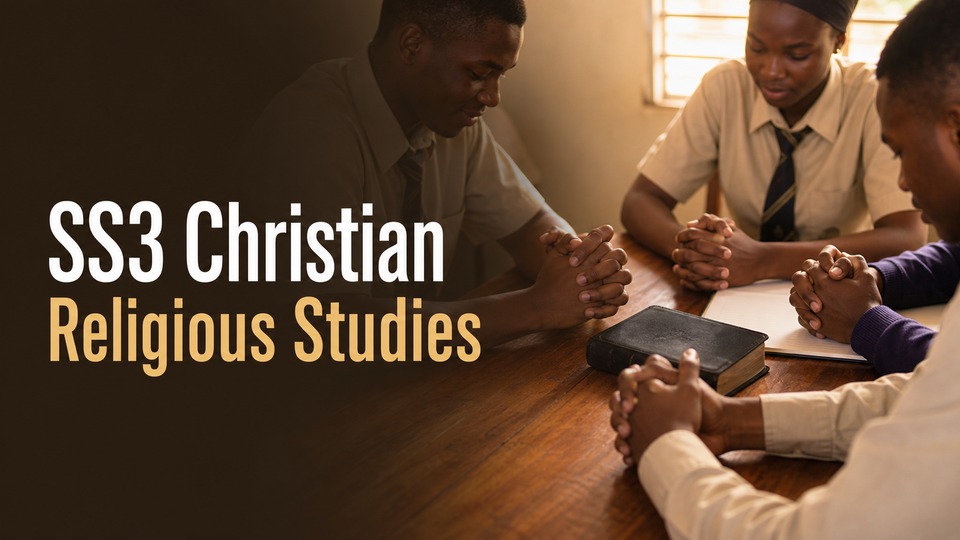 SS3 Christian Religious Studies