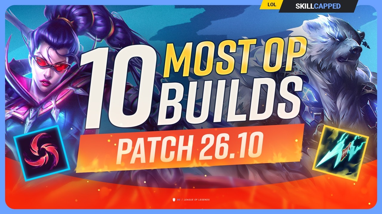 10 NEW MOST OP BUILDS For PATCH 26.10 - League of Legends