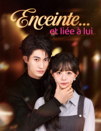 Enceinte... et liée à lui