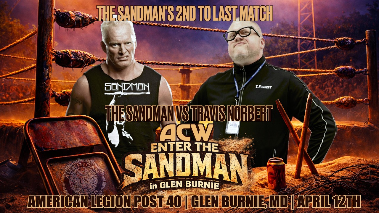 The Sandman vs Travis Norbert: Sandman's 2nd to Last Match - #ACW Enter the Sandman background