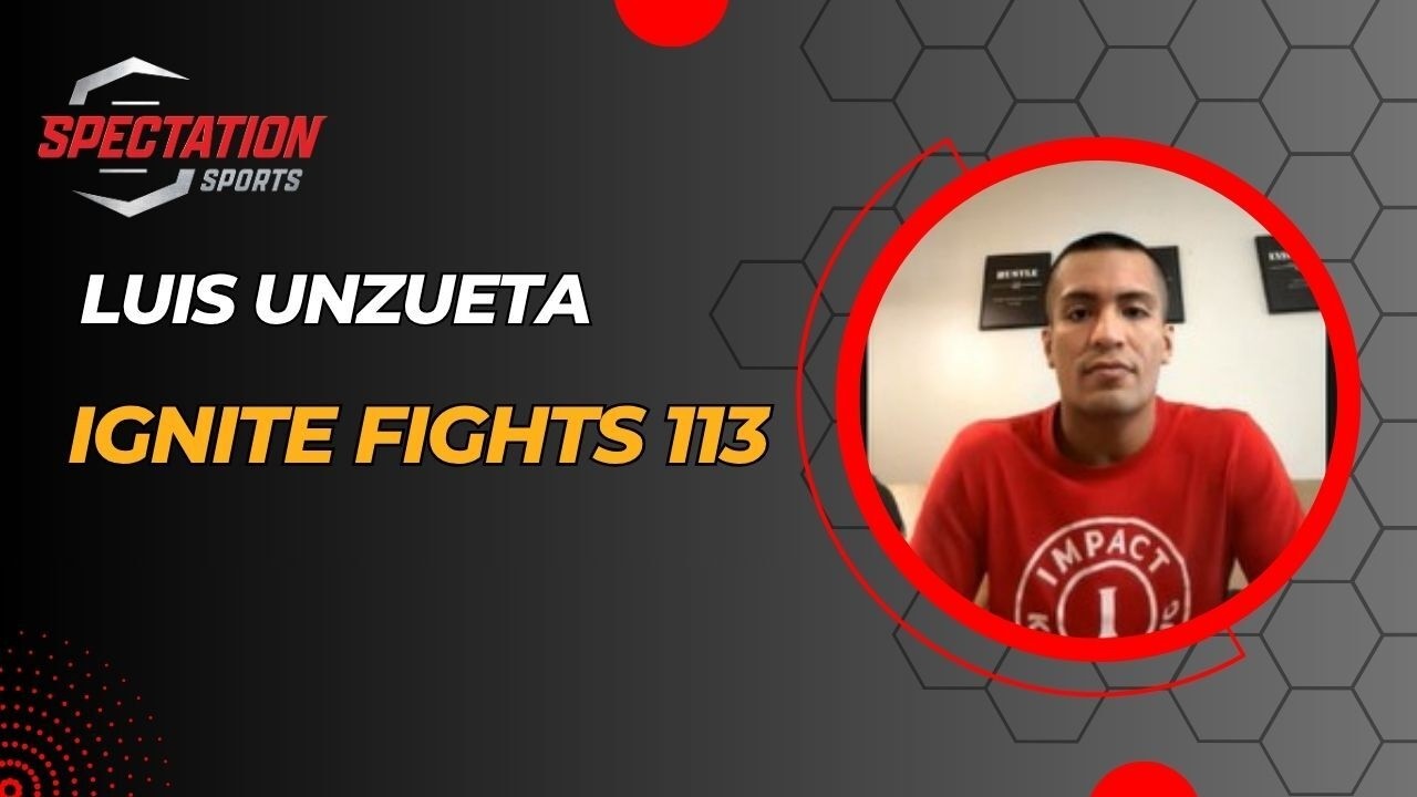 IGNITE Fights 113's Luis Unzueta credits Nate Diaz as his MMA motivation background