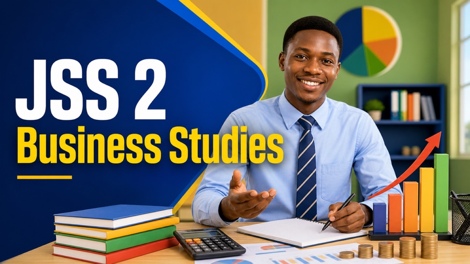 JSS 2 Business Studies background