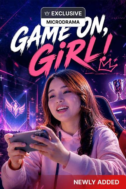 Game On, Girl! (Microdrama) poster