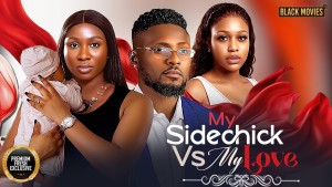 MY SIDECHICK VS MY LOVE