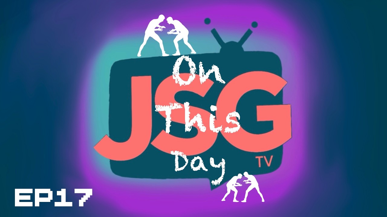 JSG TV Presents π‘ Pro Wrestling OTD ποΈ EP17 πΊ MAY 17TH 2026-05-18 09:17