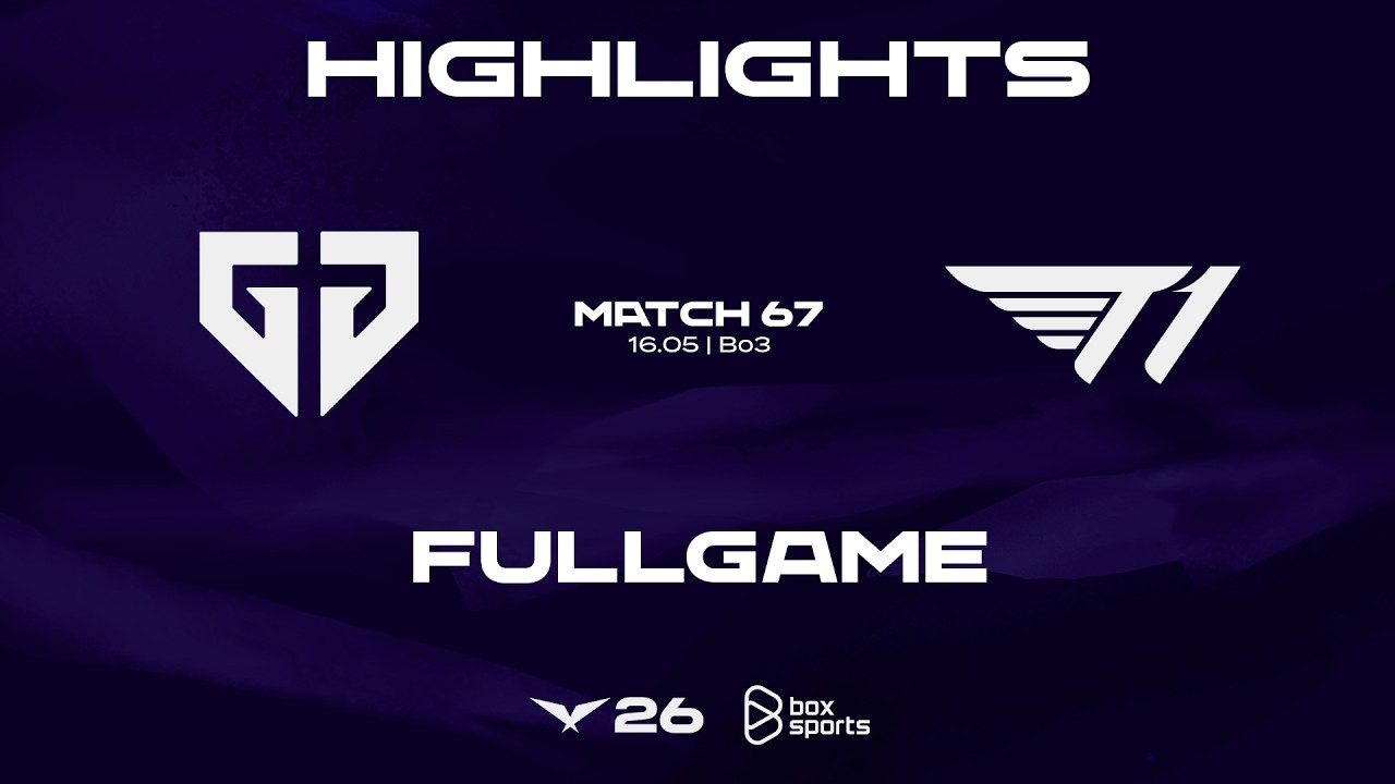 FULL HIGHLIGHTS GEN vs T1 | MATCH 67 | 2026 LCK | 05.16.2026