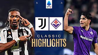 JUVENTUS-FIORENTINA | CLASSIC HIGHLIGHTS SERIE A 2024/25