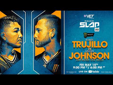 Power Slap 20: Trujillo vs Johnson Prelims | May 15th