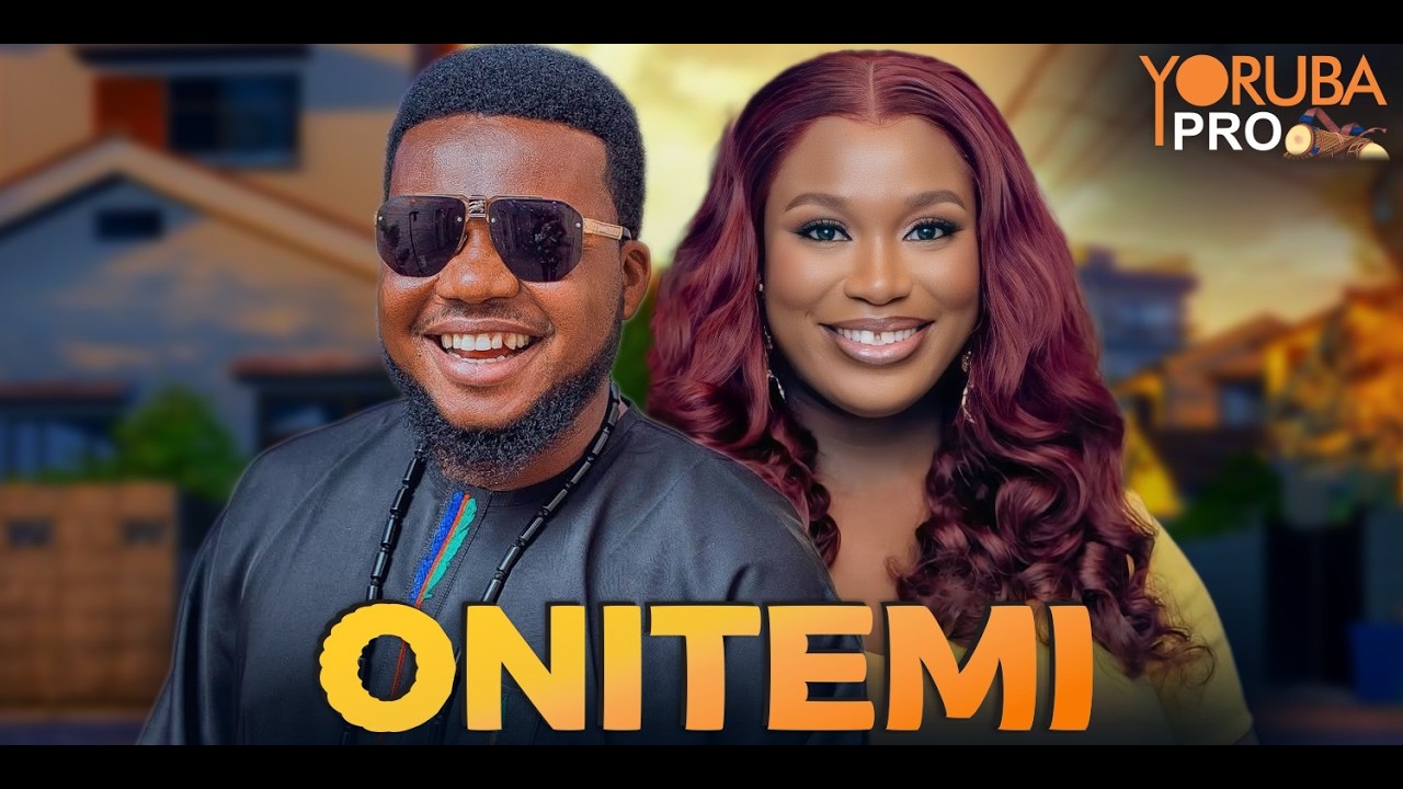 ONITEMI Latest Yoruba Movie