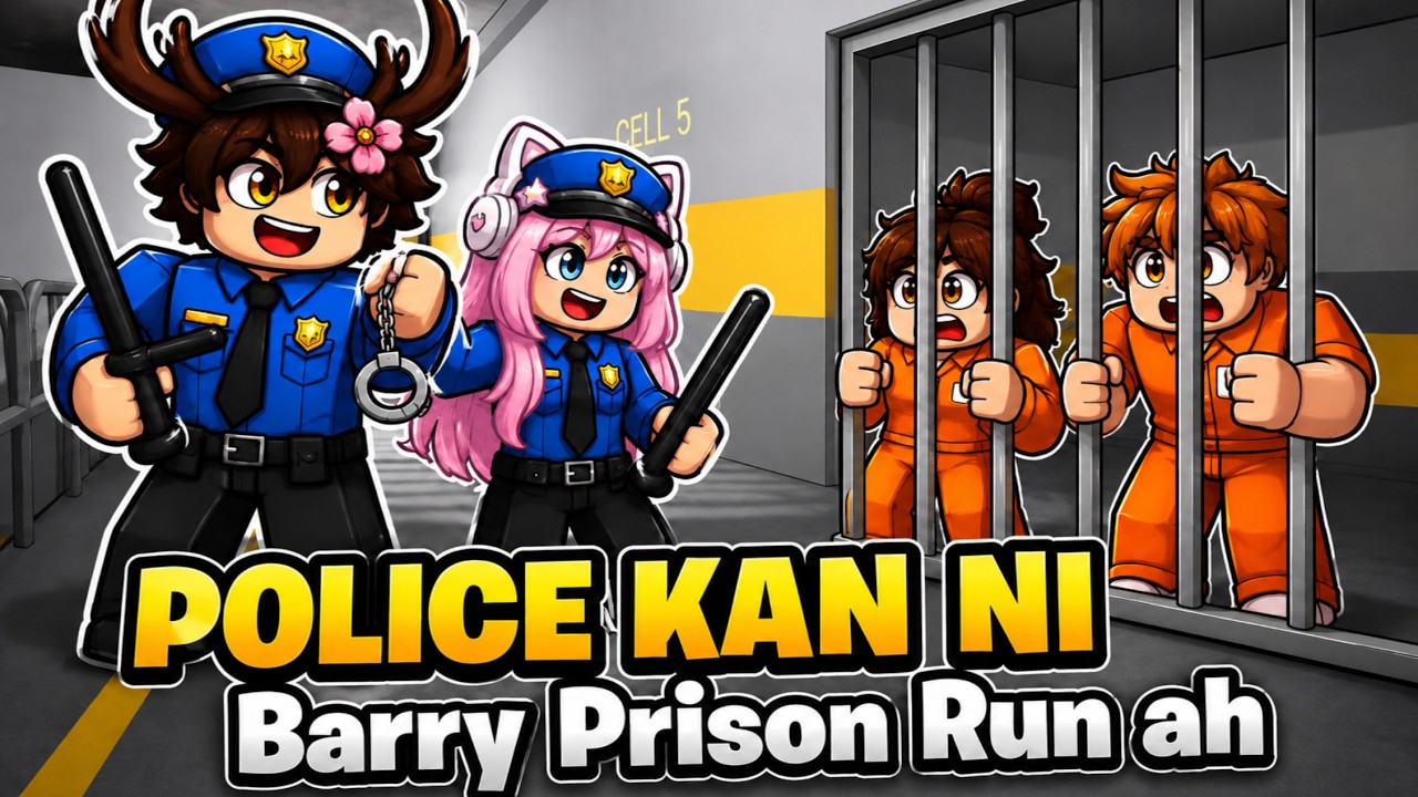 POLICE KAN NI | Barry Prison Run Ah