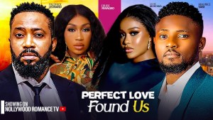 perfect love found us