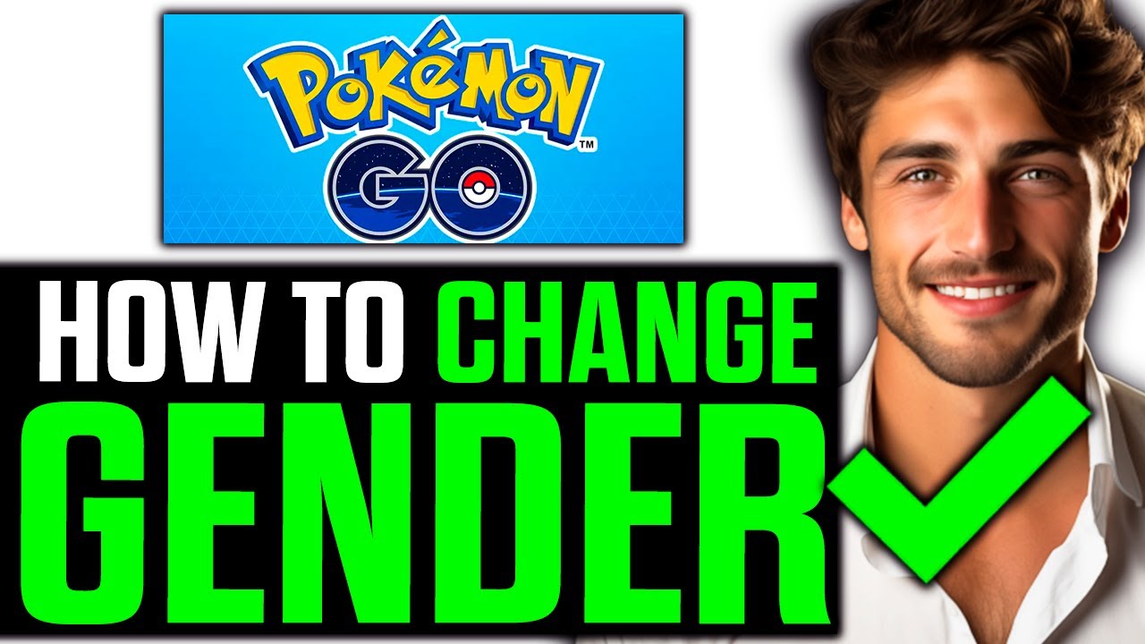 How To Change Gender Pokemon GO (2025) - Step by Step background