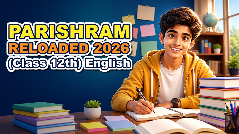PARISHRAM RELOADED 2026 (Class 12th) English background
