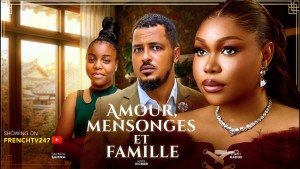 amour mensonges et famille
