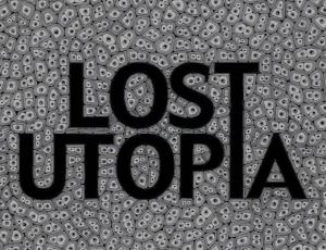 Lost Utopia [English]