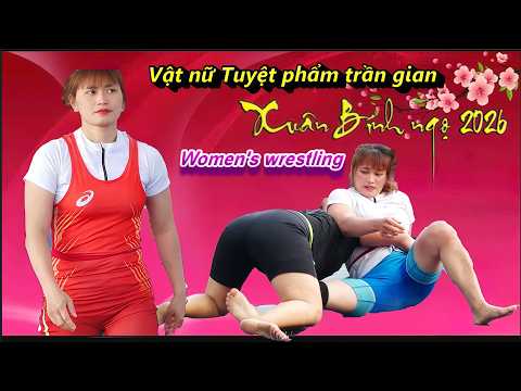 Women's wrestling-Vật nữ Thùy Nhung và Thị Cúc ,Kiều Oanh Thi đấu trên sới vật Đông Anh Hà Nội.