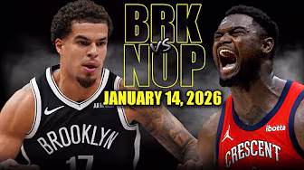 Brooklyn Nets vs New Orleans Pelicans Full Game Highlights -January 14, 2026 | NBA Season