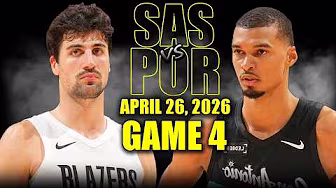 San Antonio Spurs vs Portland Trail Blazers Full Game 4 Highlights - April 26, 2026 | NBA Playoffs